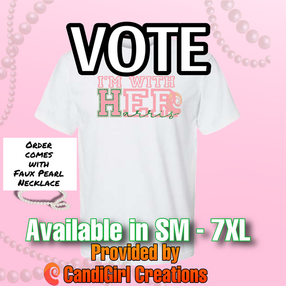 I’m with HER - HARRIS TShirt PINK & GREEN