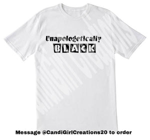 Short Sleeve Unapologetically Black - White TShirt