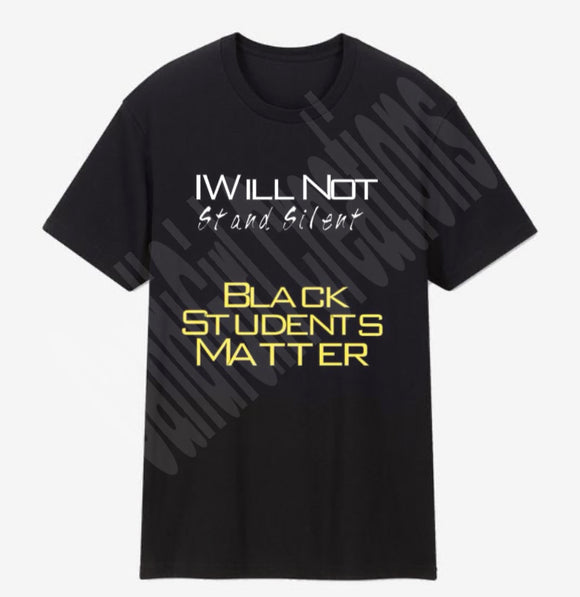 I Will Not Stand Silent Black Students Matter