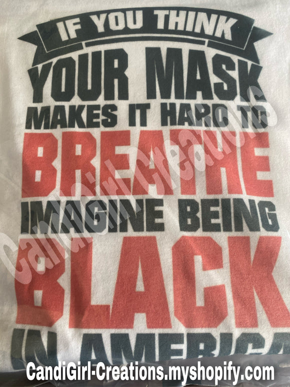 Imagine Being Black in America Short Sleeve TShirt