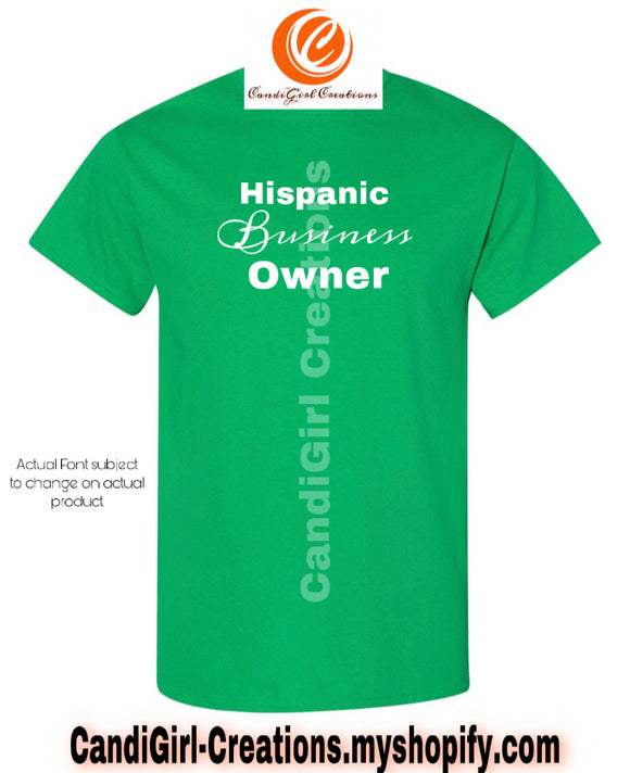 Small business Short Sleeve TShirts - Hispanic Business Owner