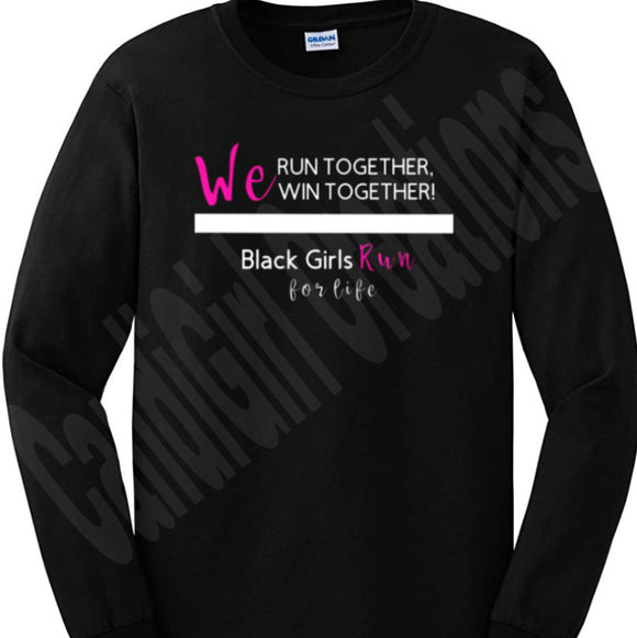 Black Girl Run For Life Long Sleeve TShirt Pink Text